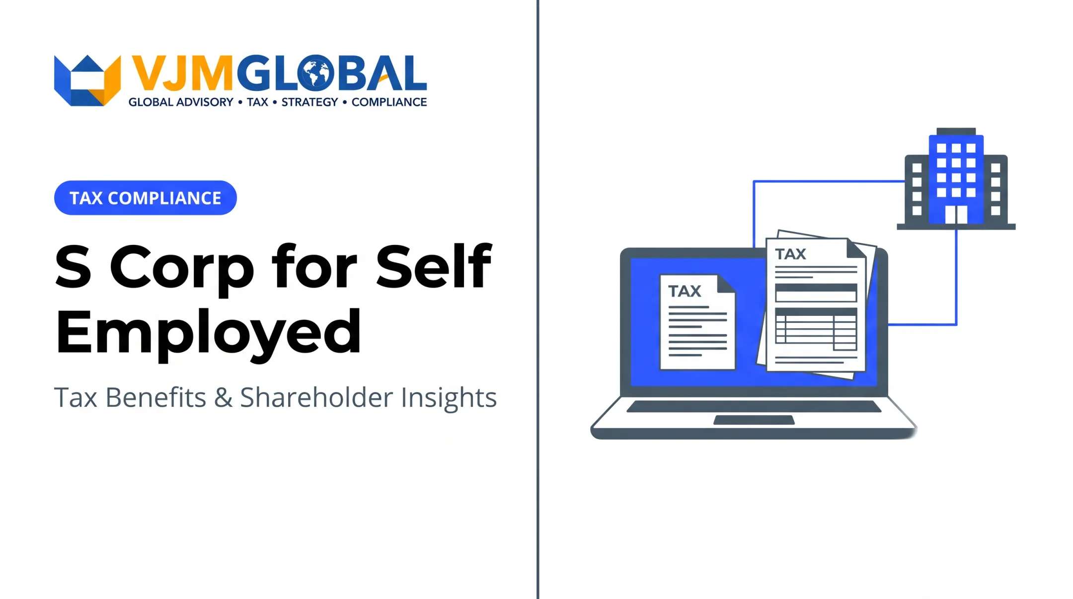 S Corp for Self Employed: Tax Benefits & Shareholder Insights
