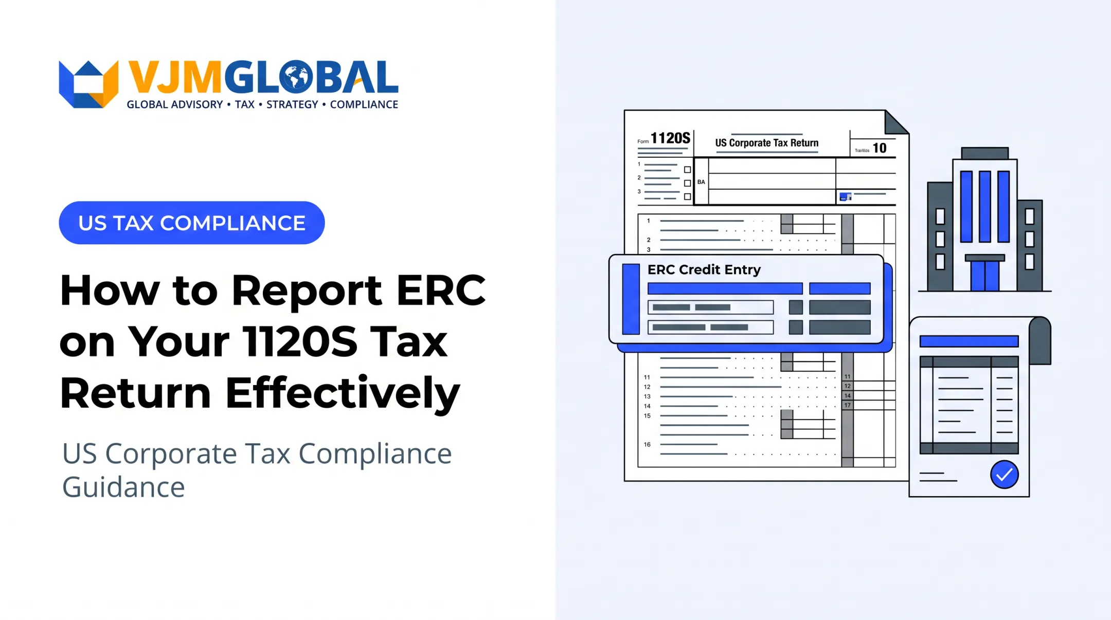 How to Report ERC on Your 1120S Tax Return Effectively