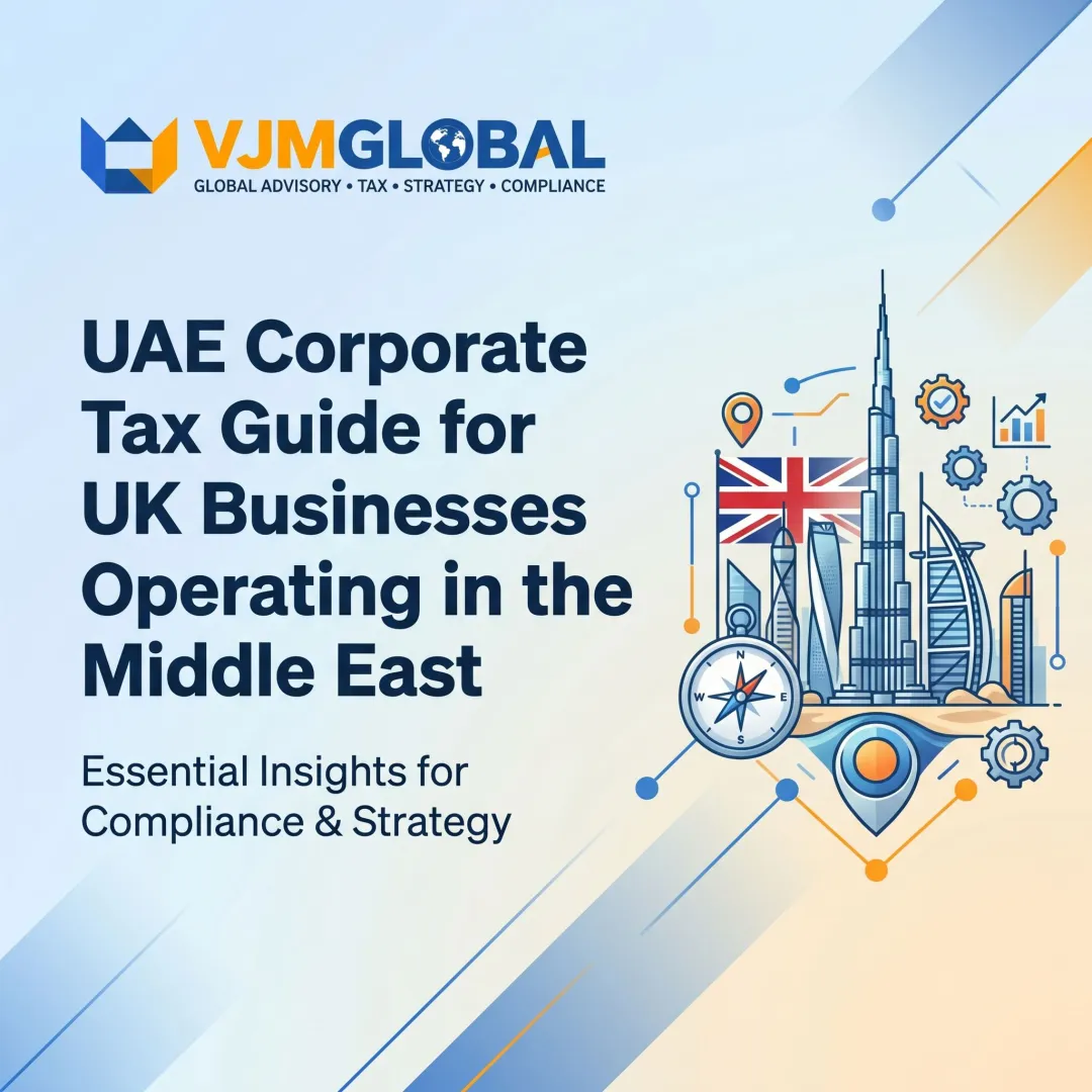 UAE Corporate Tax Guide for UK Businesses Operating in the Middle East
