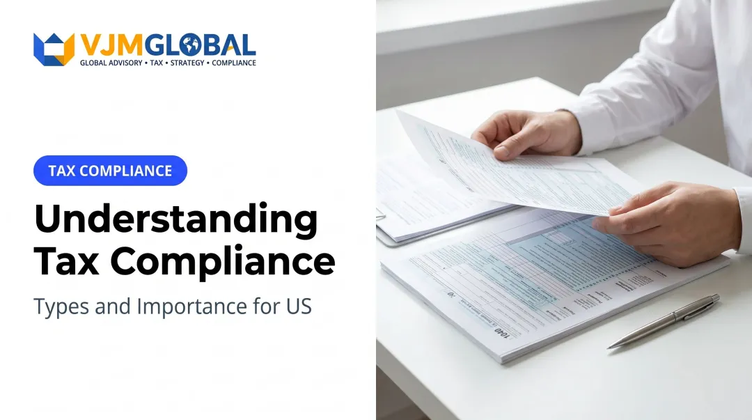 Understanding Tax Compliance: Types and Importance for US