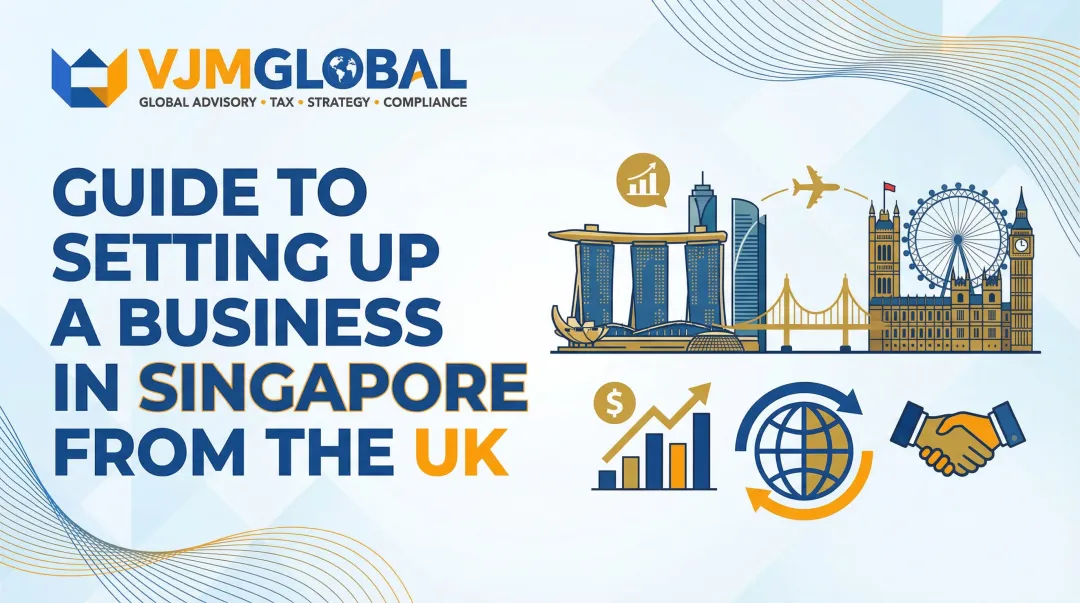 Guide to Setting Up a Business in Singapore from the UK