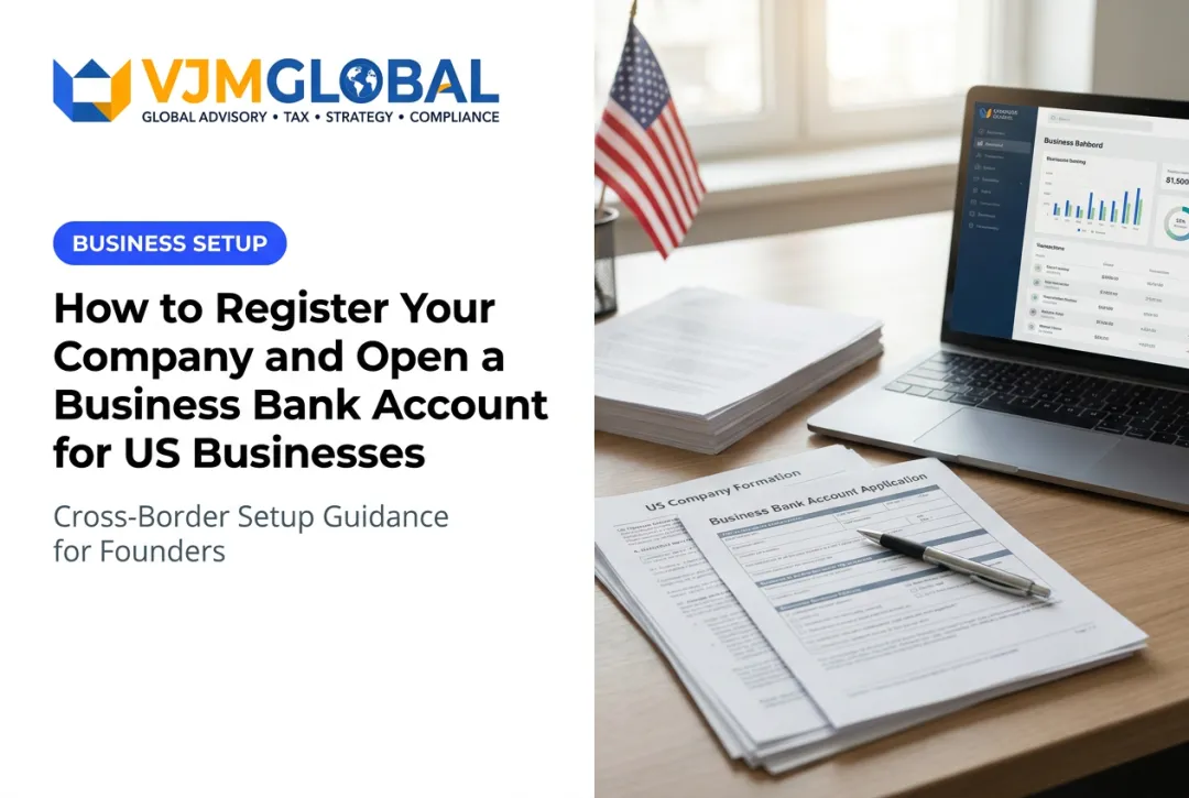 How to Register Your Company and Open a Business Bank Account for US Businesses