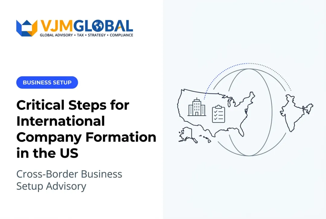 Critical Steps for International Company Formation in the US