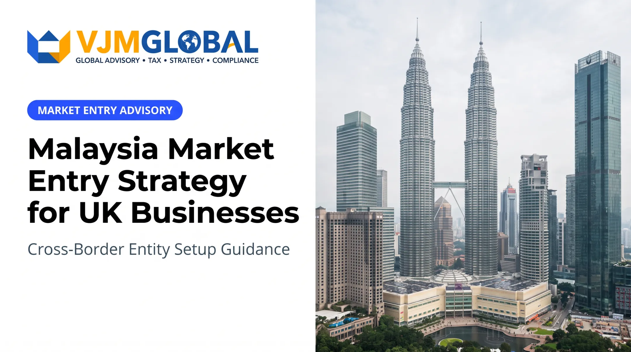 Malaysia Market Entry Strategy for UK Businesses