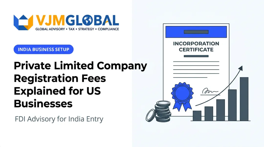 Private Limited Company Registration Fees Explained for US Businesses