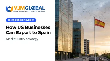How US Businesses Can Export to Spain: Market Entry Strategy
