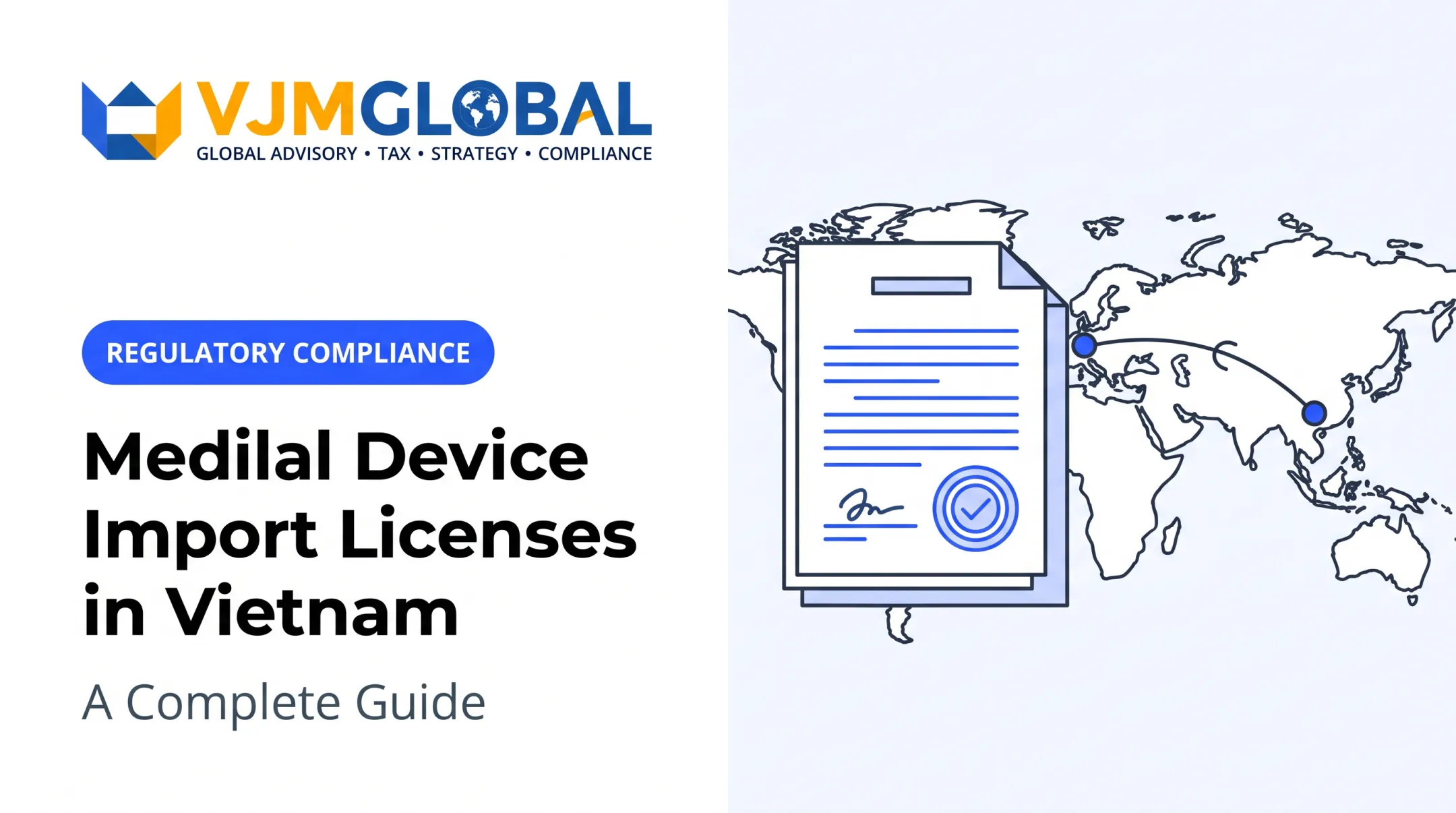 Medical Device Import Licenses in Vietnam: A Complete Guide