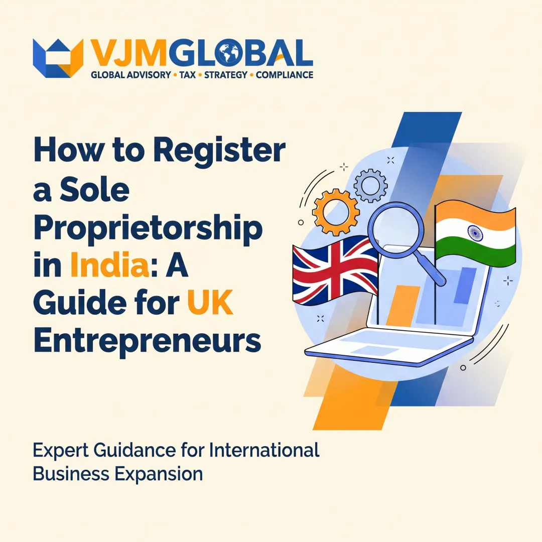 How to Register a Sole Proprietorship in India: A Guide for UK Entrepreneurs