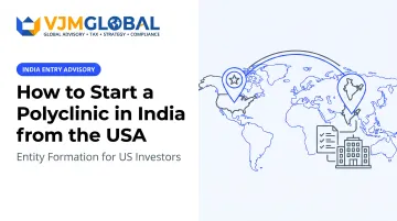 How to Start a Polyclinic in India from the USA