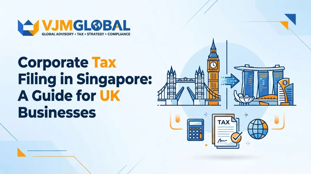 Corporate Tax Filing in Singapore: A Guide for UK Businesses
