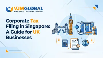 Corporate Tax Filing in Singapore: A Guide for UK Businesses