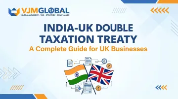 India-UK Double Taxation Treaty: A Complete Guide for UK Businesses