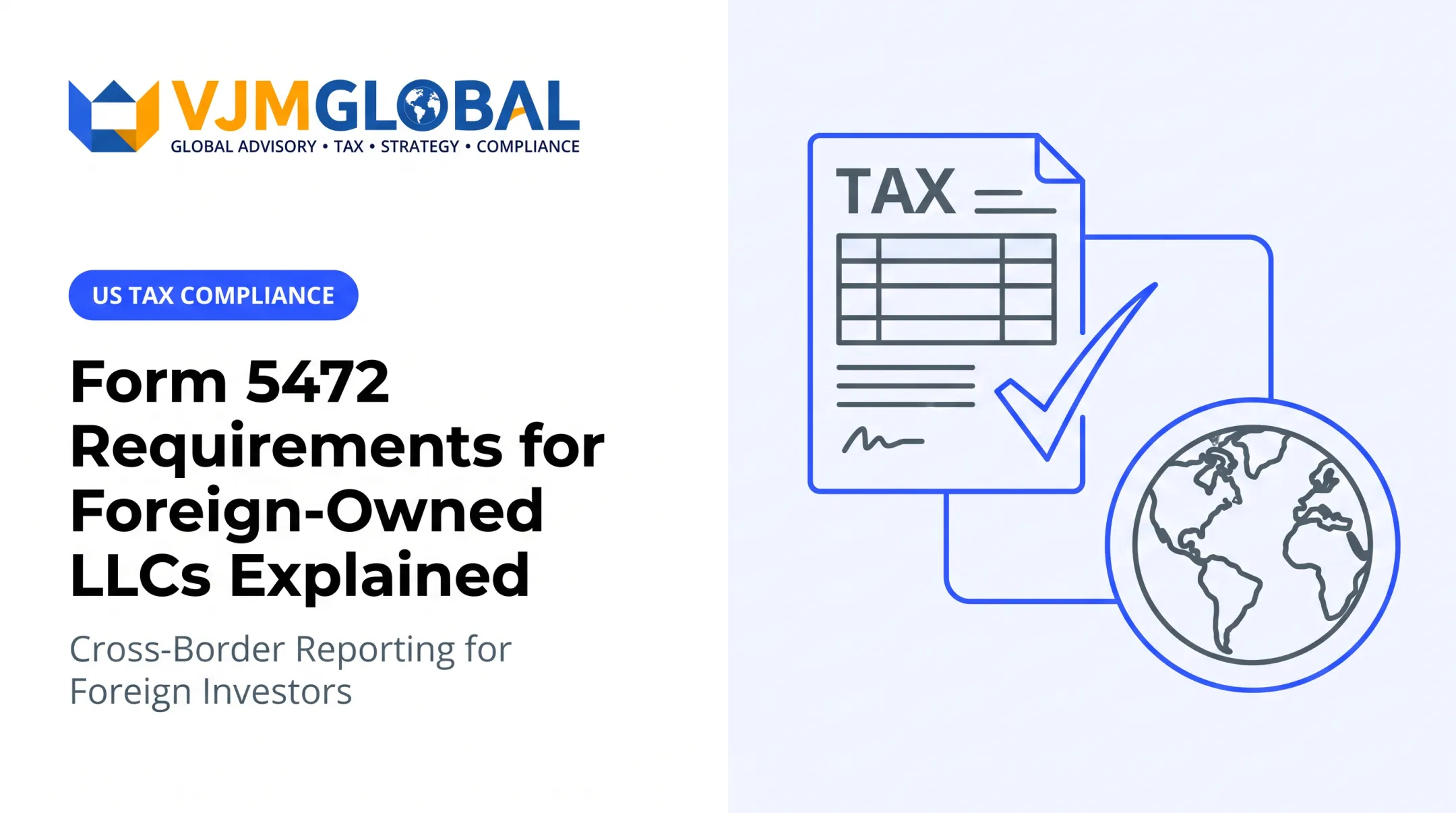 Form 5472 Requirements for Foreign-Owned LLCs Explained