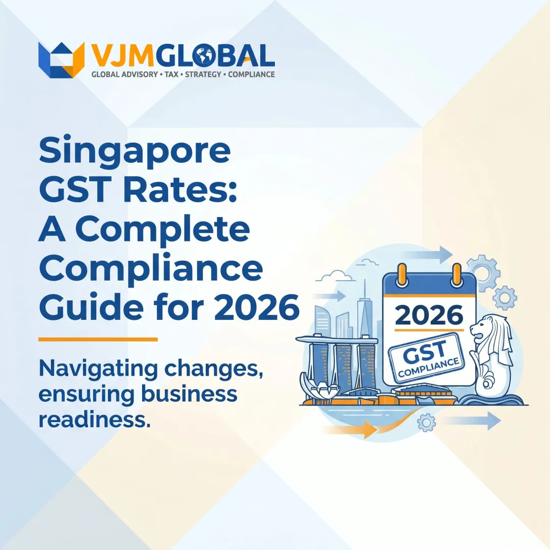 Singapore GST Rates: A Complete Compliance Guide for 2026