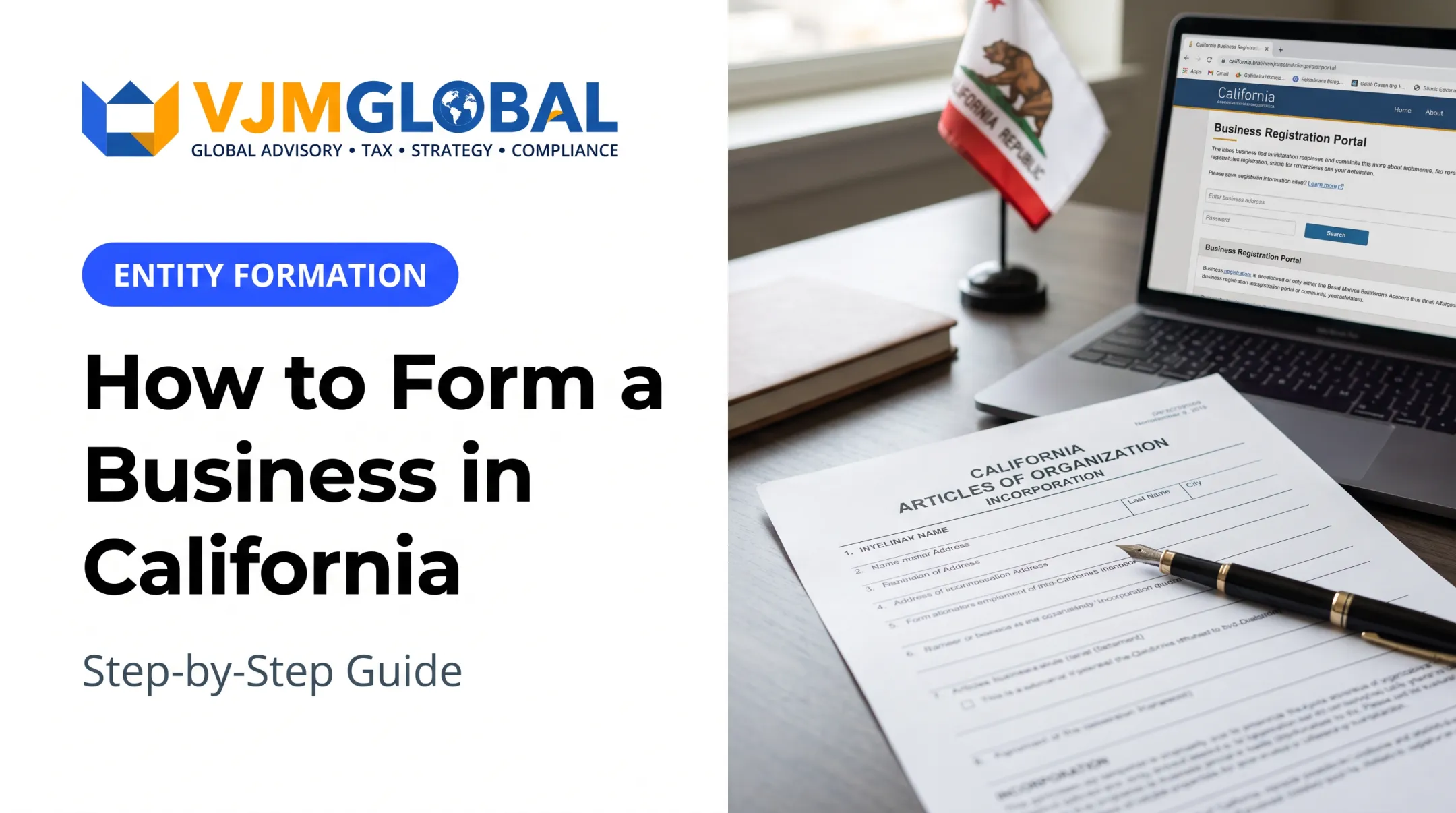 How to Form a Business in California: Step-by-Step Guide
