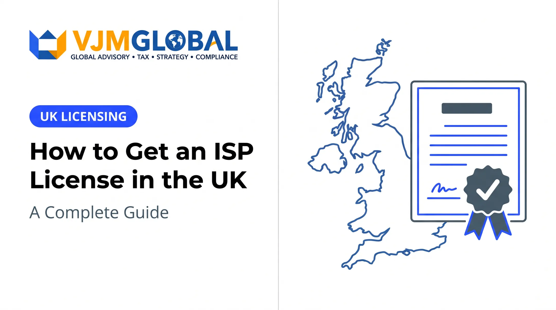 How to Get an ISP License in the UK: A Complete Guide