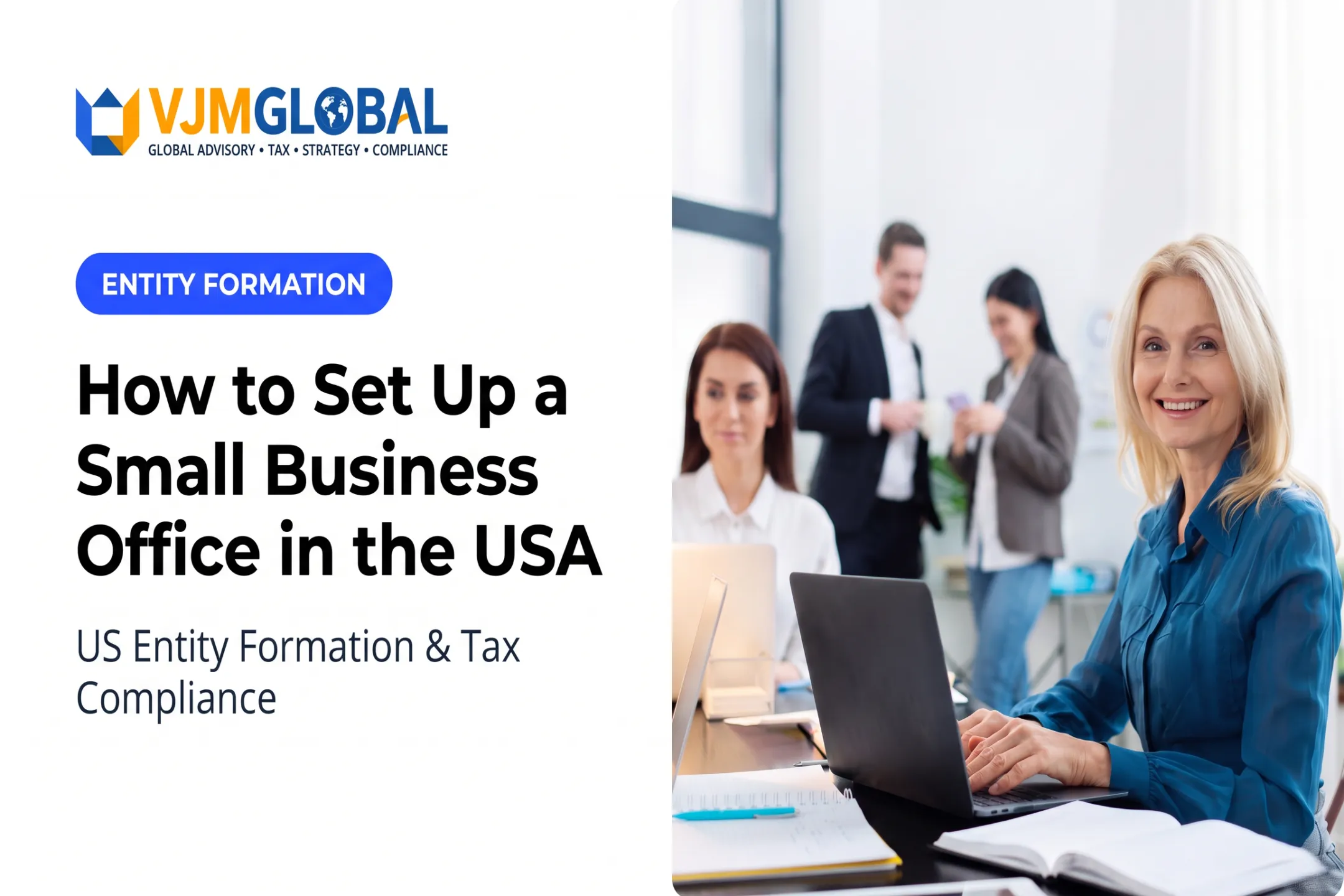 How to Set Up a Small Business Office in the USA