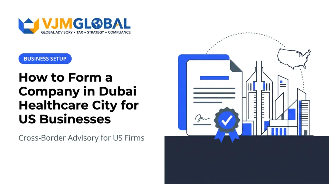 How to Form a Company in Dubai Healthcare City for US Businesses
