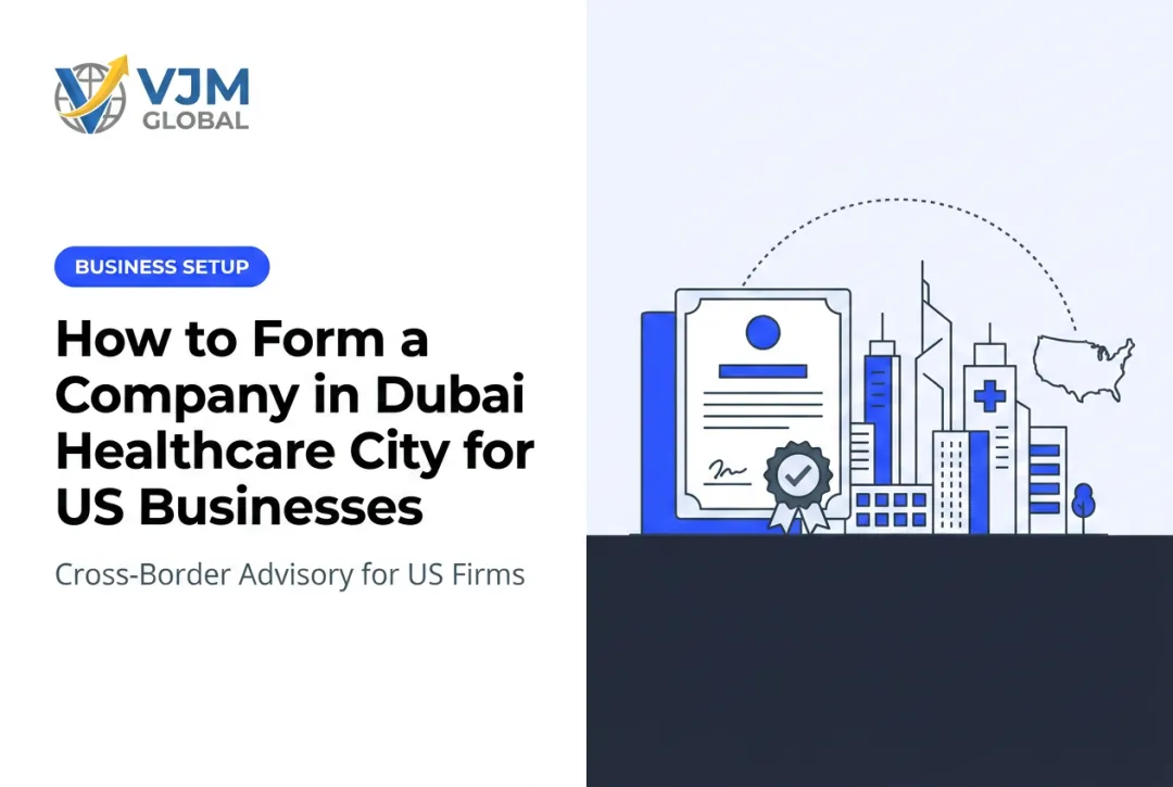 How to Form a Company in Dubai Healthcare City for US Businesses