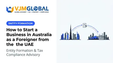 How to Start a Business in Australia as a Foreigner from the UAE
