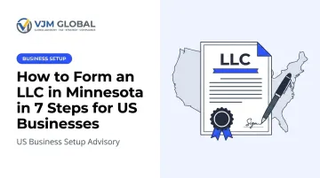How to Form an LLC in Minnesota in 7 Steps for US Businesses