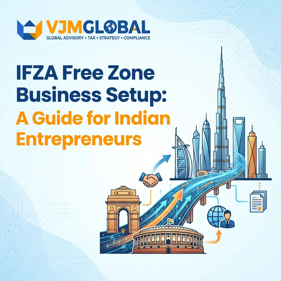IFZA Free Zone Business Setup: A Guide for Indian Entrepreneurs