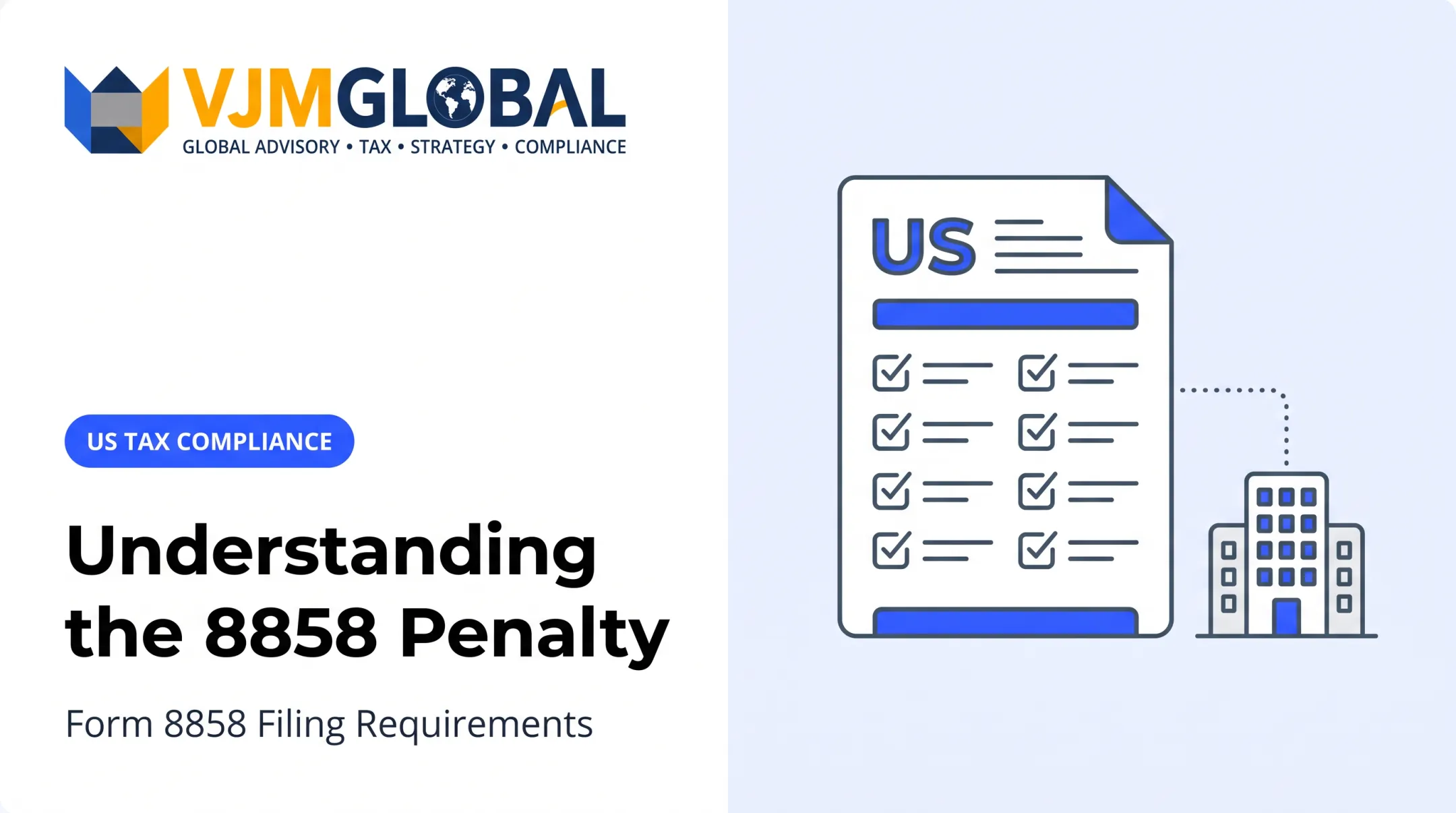 Understanding the 8858 Penalty: Form 8858 Filing Requirements