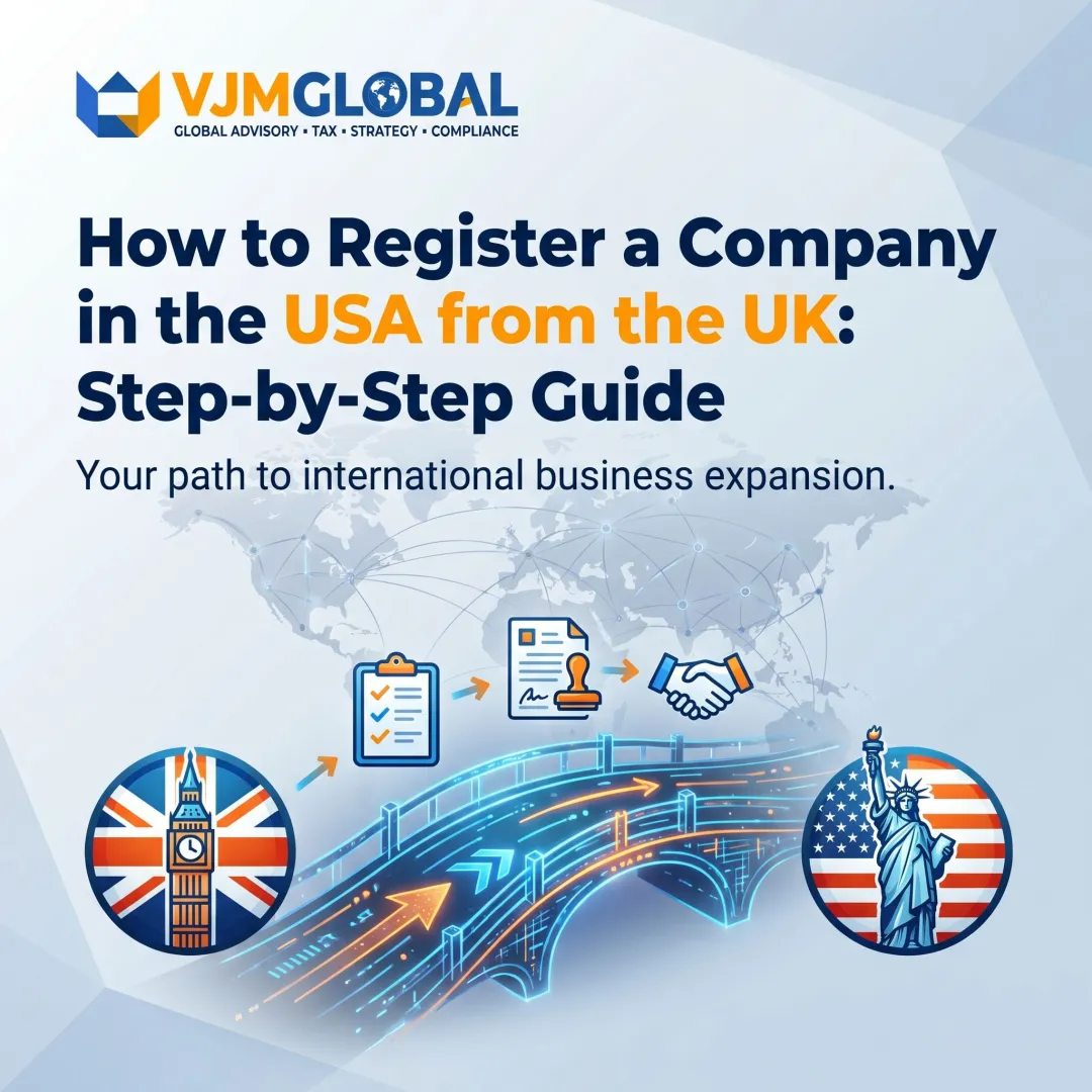 How to Register a Company in the USA from the UK: Step-by-Step Guide