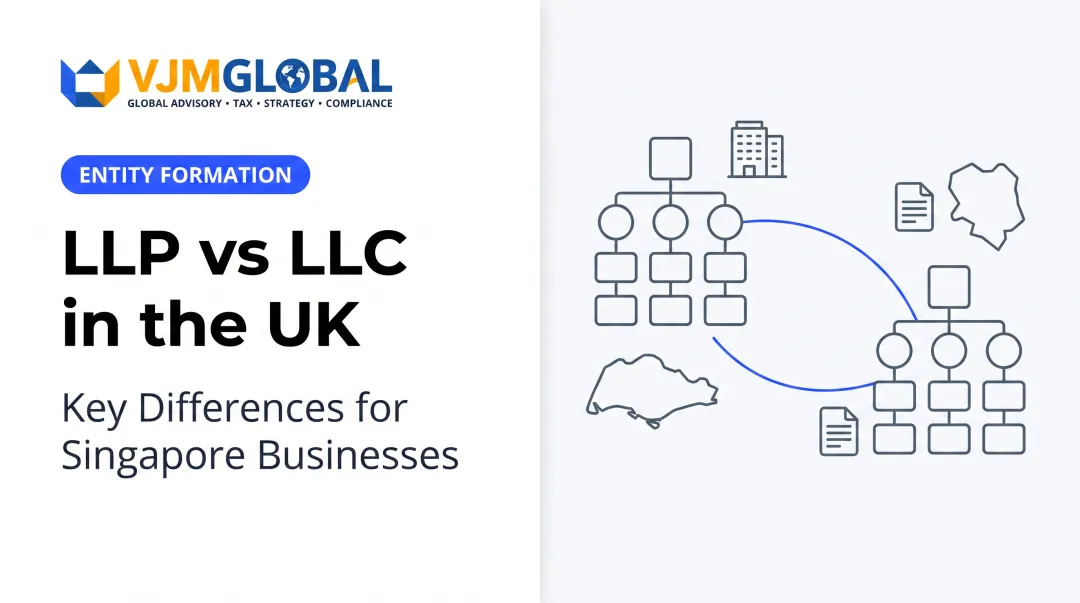 LLP vs LLC in the UK: Key Differences for Singapore Businesses