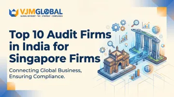 Top 10 Audit Firms in India for Singapore Firms