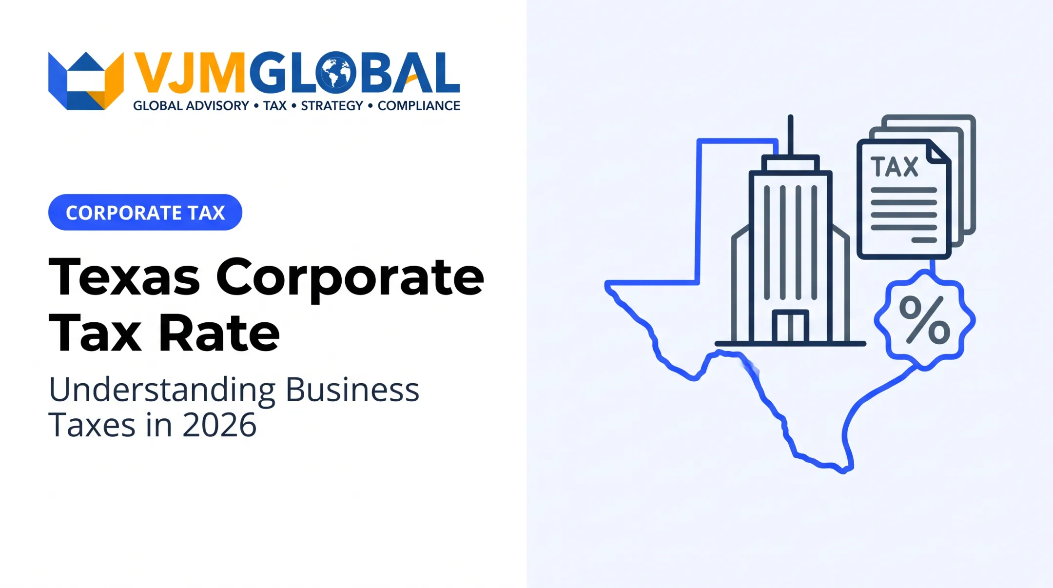Texas Corporate Tax Rate: Understanding Business Taxes in 2026