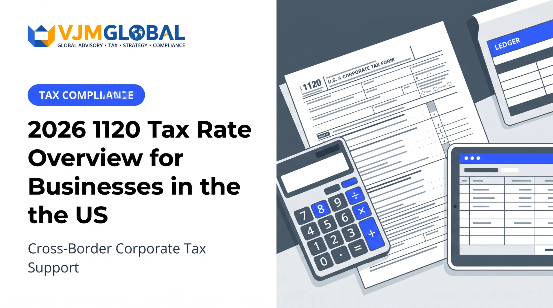 2026 1120 Tax Rate Overview for Businesses in the US