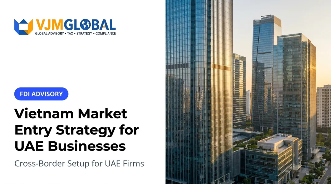 Vietnam Market Entry Strategy for UAE Businesses