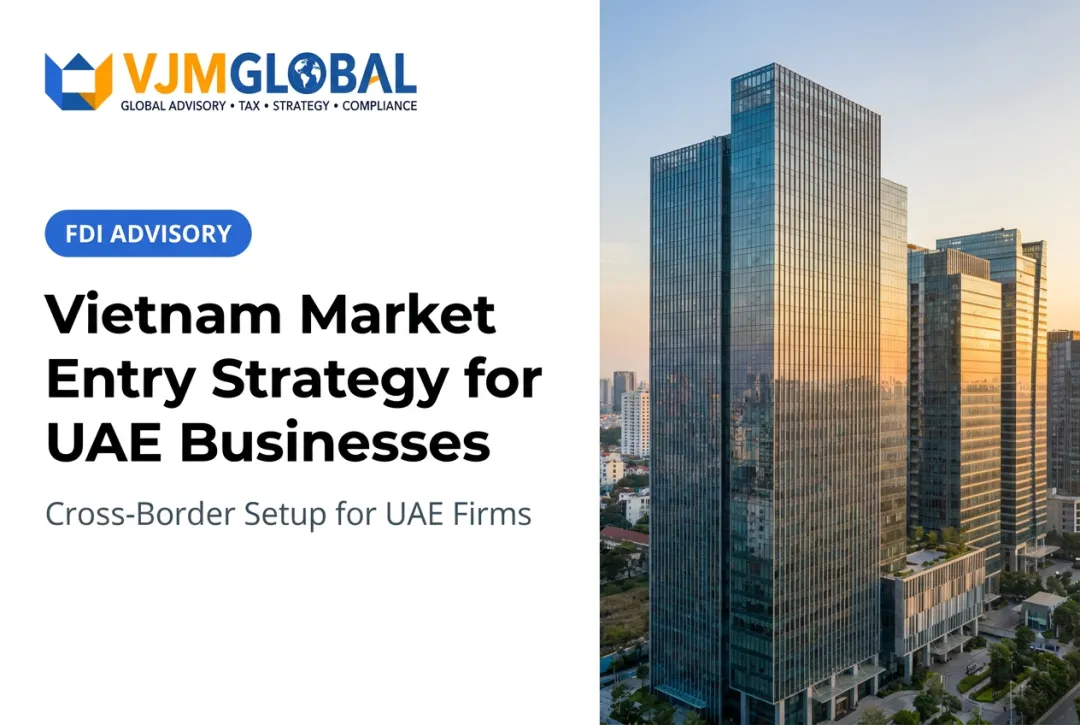 Vietnam Market Entry Strategy for UAE Businesses
