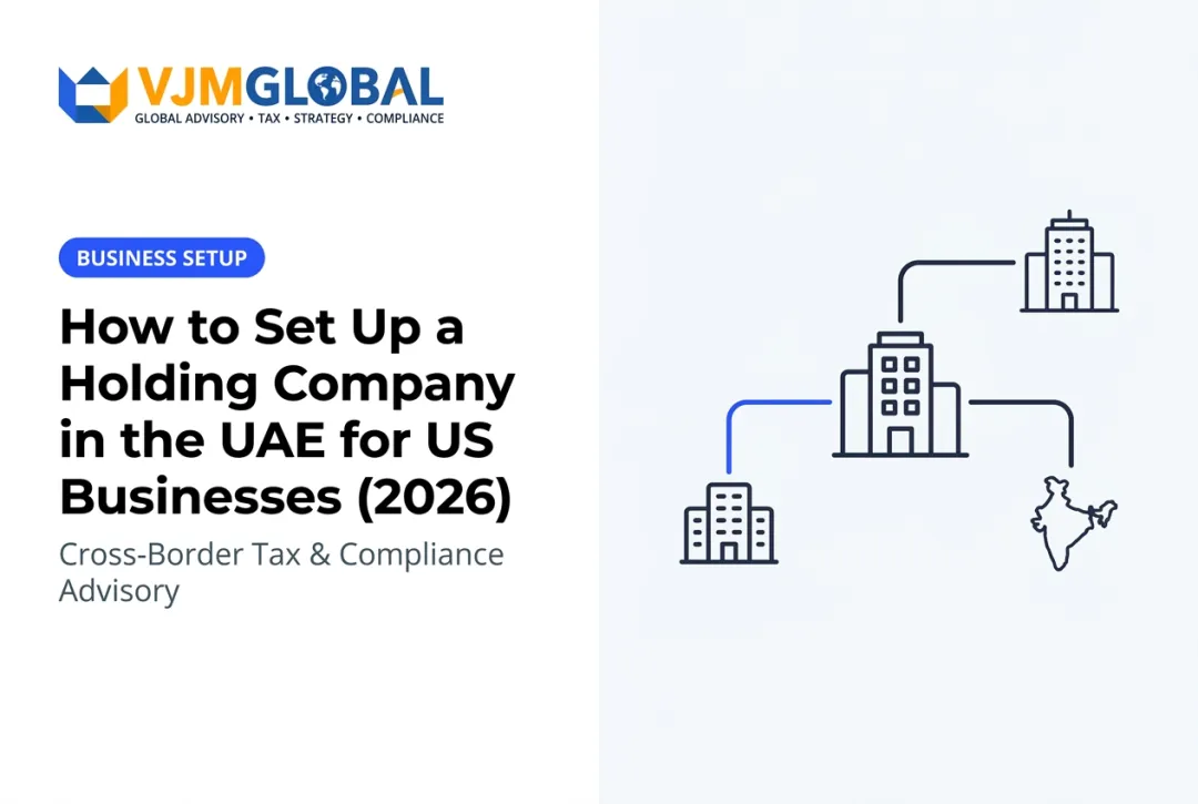 How to Set Up a Holding Company in the UAE for US Businesses (2026)