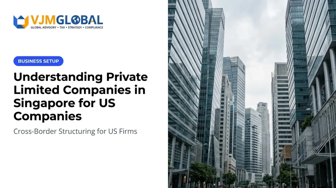 Understanding Private Limited Companies in Singapore for US Companies