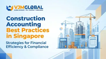 Construction Accounting Best Practices in Singapore