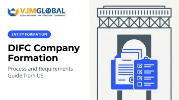 DIFC Company Formation: Process and Requirements Guide from US
