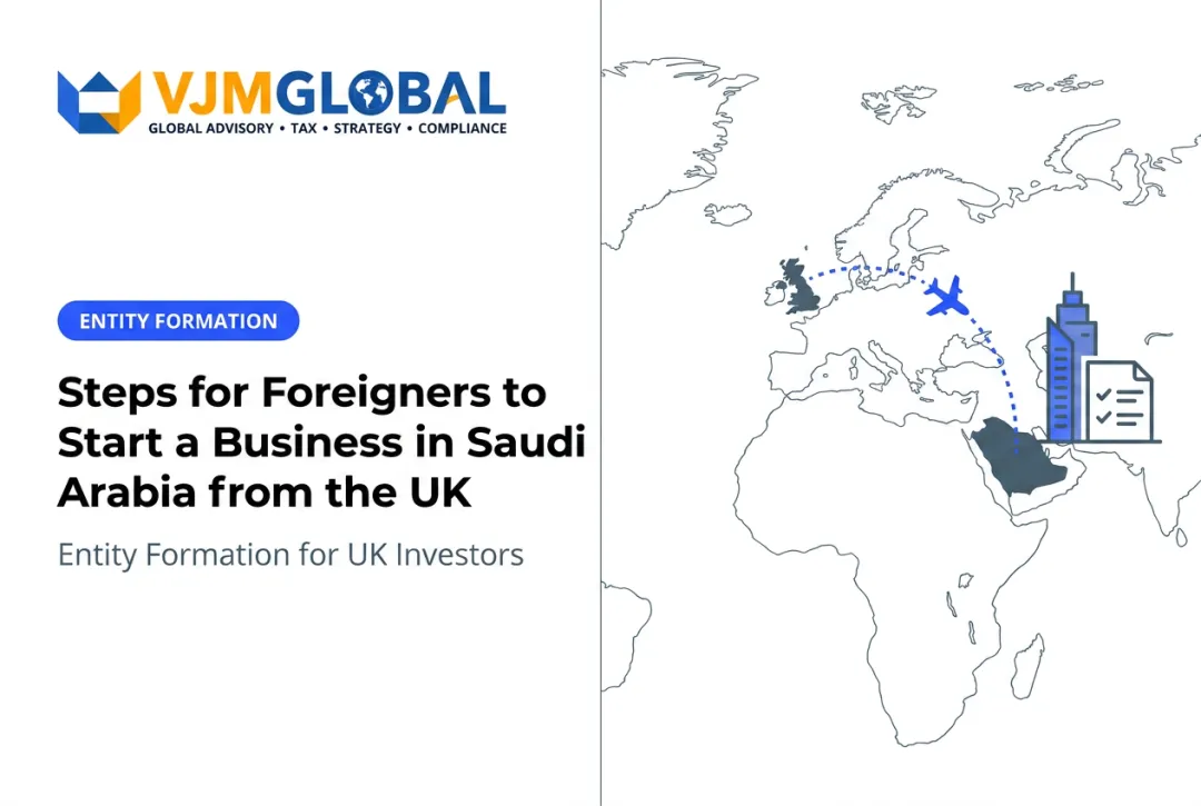 Steps for Foreigners to Start a Business in Saudi Arabia from the UK