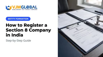 How to Register a Section 8 Company in India: Step-by-Step Guide