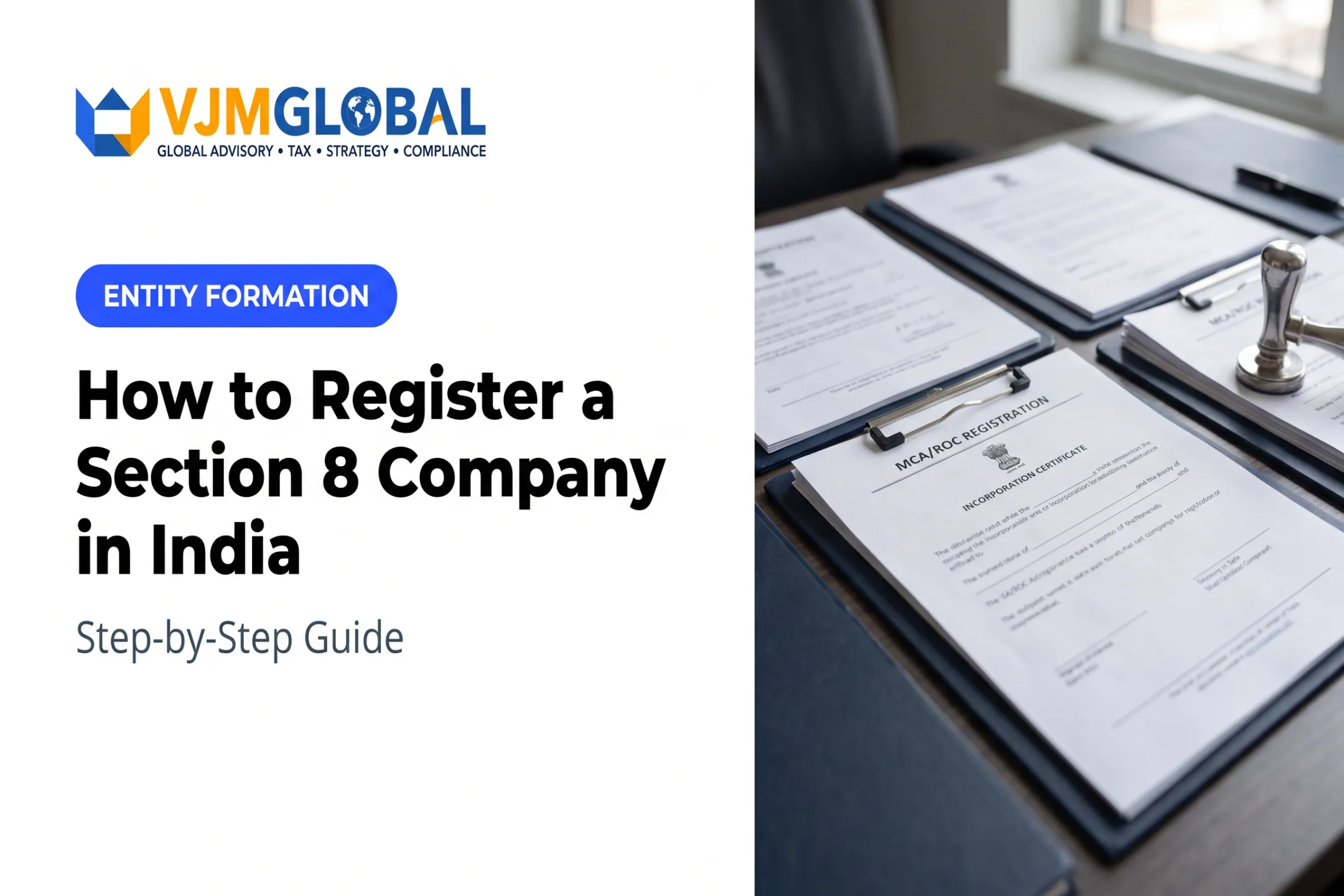 How to Register a Section 8 Company in India: Step-by-Step Guide