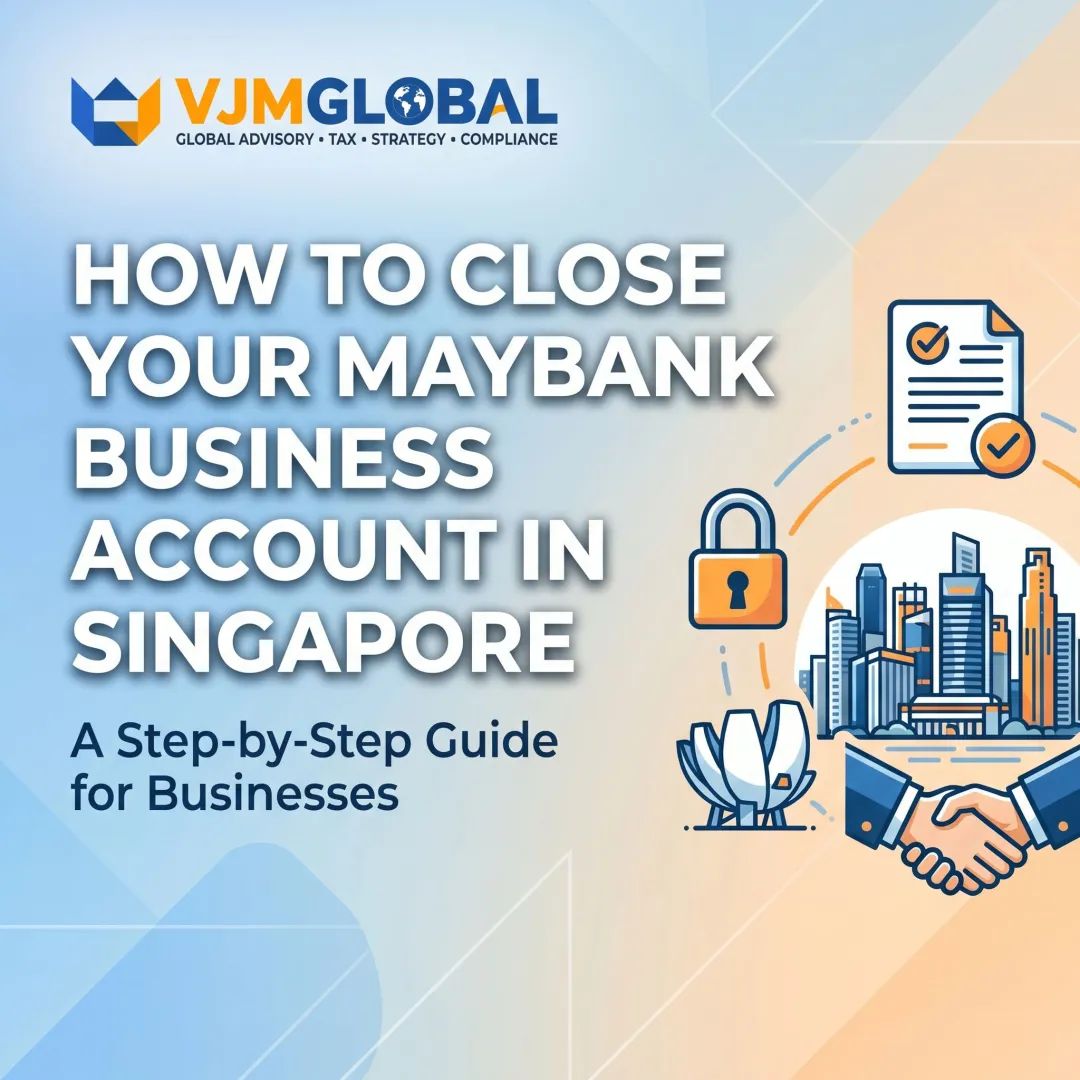 How to Close Your Maybank Business Account in Singapore