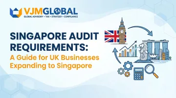 Singapore Audit Requirements: A Guide for UK Businesses Expanding to Singapore