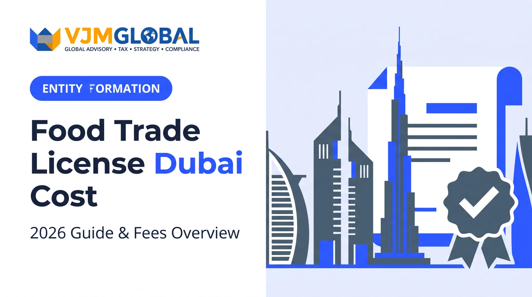 Food Trade License Dubai Cost: 2026 Guide &amp; Fees Overview
