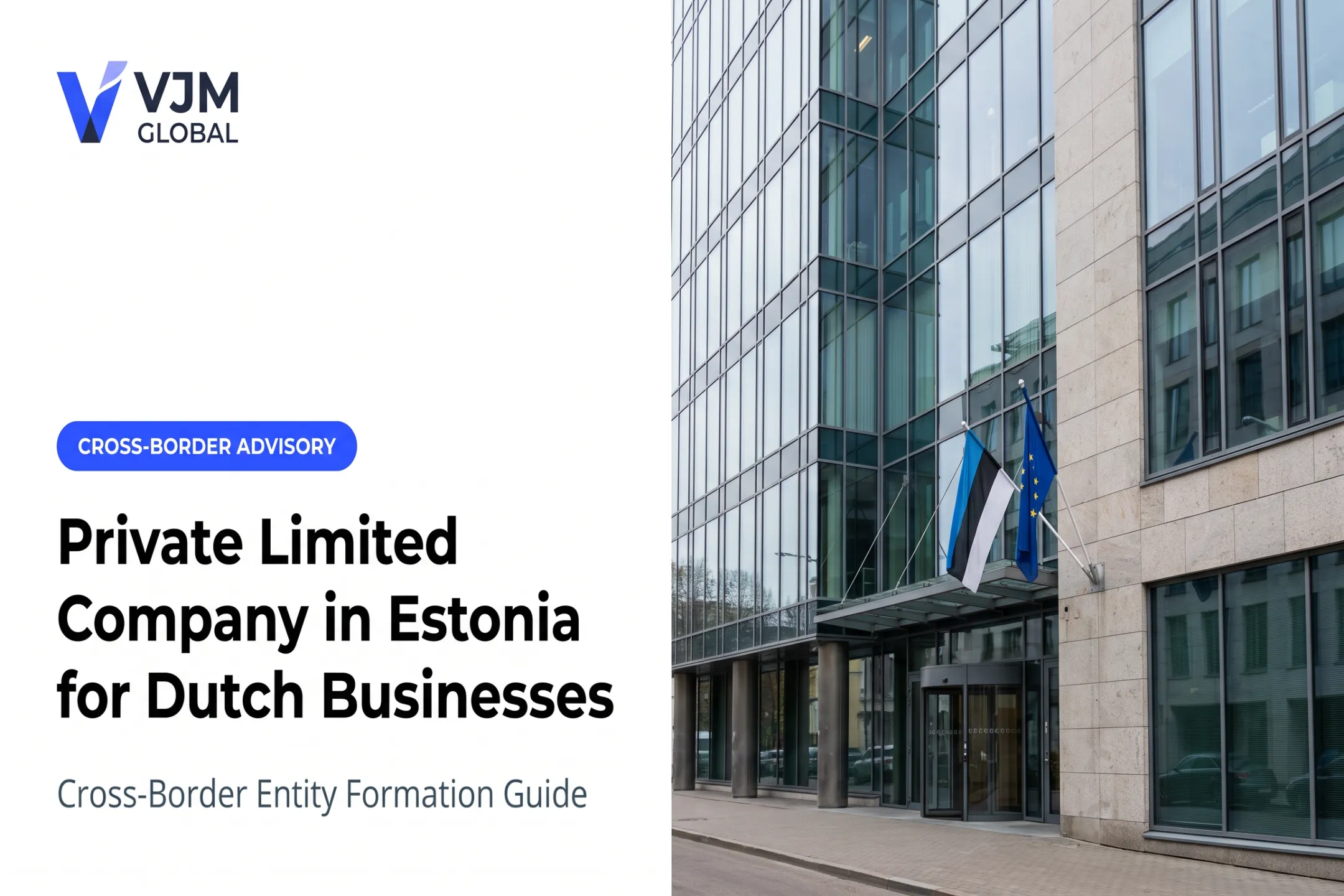 Private Limited Company in Estonia for Dutch Businesses