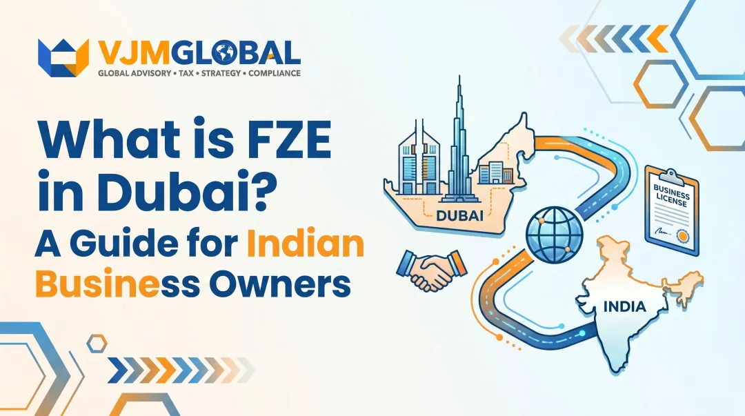 What is FZE in Dubai? A Guide for Indian Business Owners