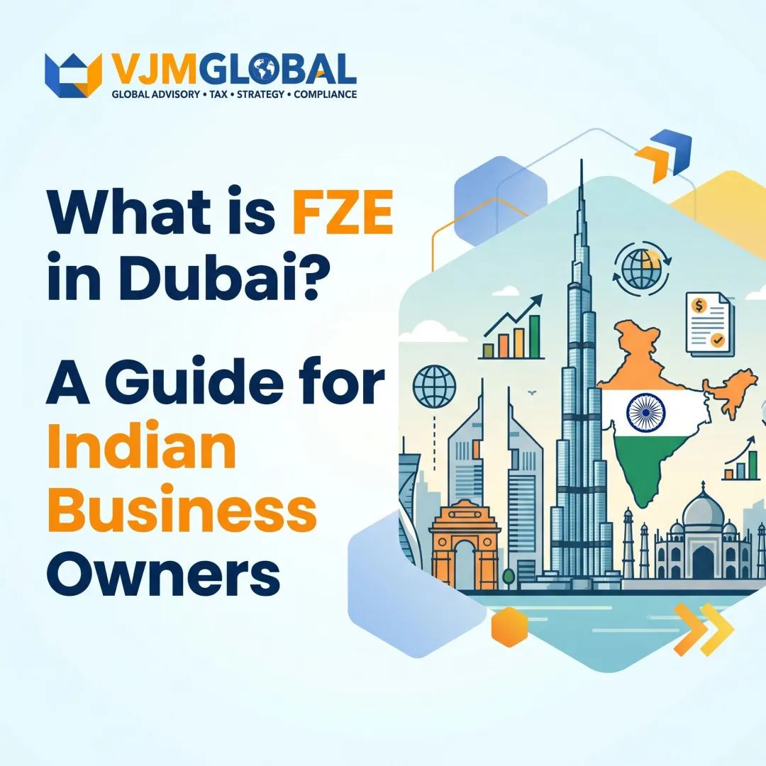 What is FZE in Dubai? A Guide for Indian Business Owners