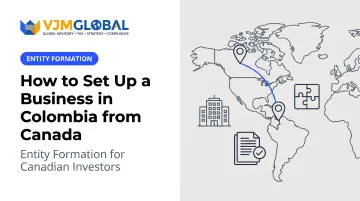 How to Set Up a Business in Colombia from Canada