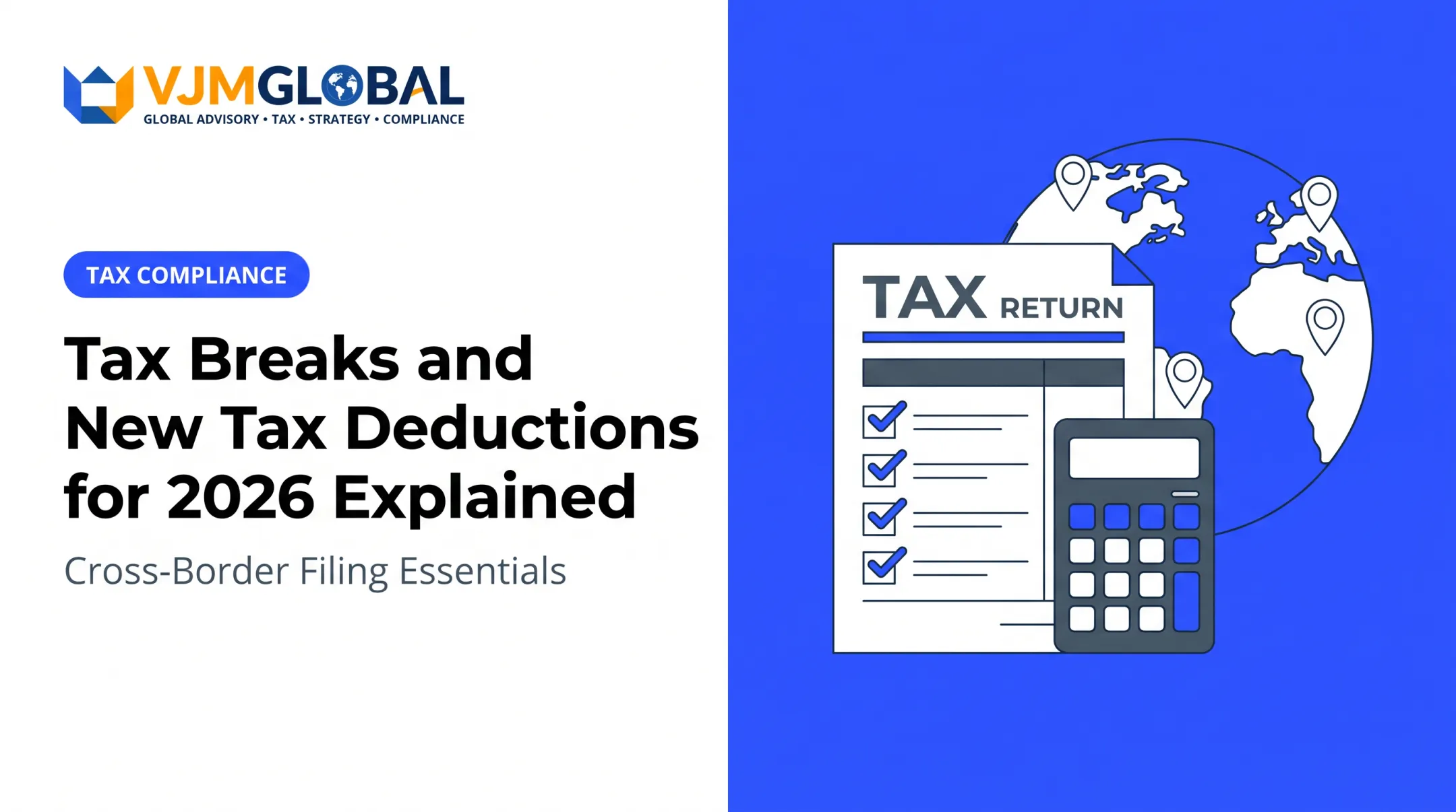 Tax Breaks and New Tax Deductions for 2026 Explained