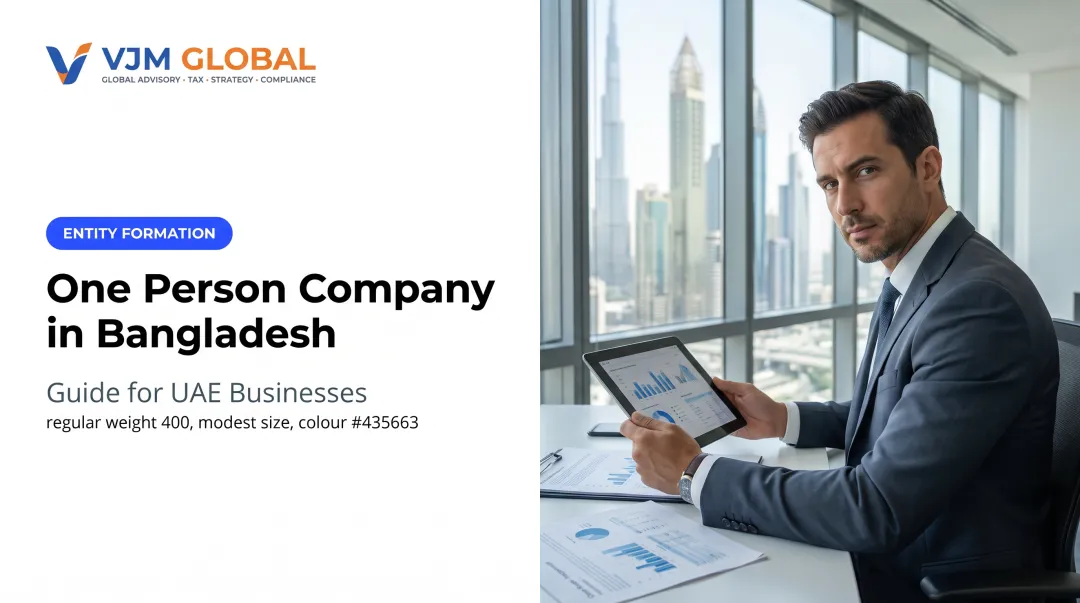 One Person Company in Bangladesh: Guide for UAE Businesses
